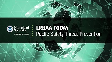 LRBAA Today: Public Safety Threat Prevention