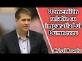 Cristi Boariu - Oamenii în relatie cu imparatia Lui Dumnezeu | Predici 2020