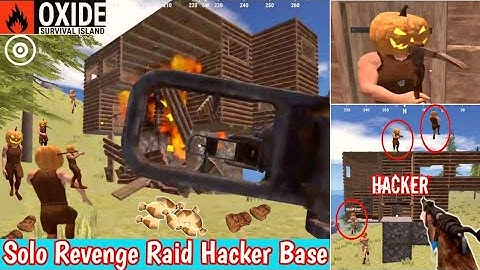 🔥Oxide Survival Island | Revenge Solo Raid🔥Hacker Base Raid Gameplay 🔥#oxide