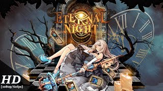 Eternal Night Android Gameplay [1080p/60fps] screenshot 5