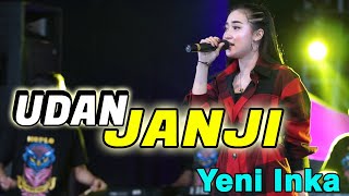 YENI INKA || UDAN JANJI ( Live Music ) Live SONATA - PM DIGITAL AUDIO MADIUN