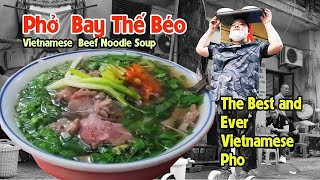 Phở Bay Thế Béo - Fly Pho - Vietnamese Beef Noodle Soup: 16 Tran Te Xuong, Ngu Xa, Hanoi, Vietnam
