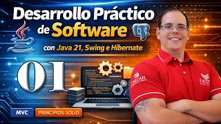 Desarrollo Práctico de Software con Java 21, Swing e Hibernate - Part.  01