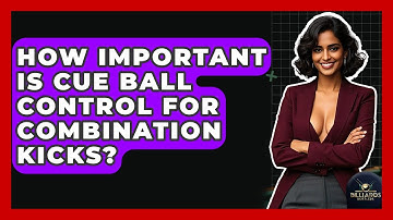 How Important Is Cue Ball Control For Combination Kicks? - Billiards Hustlers