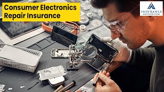 Consumer Electronics Repair Insurance | InsuranceAdvisor.com