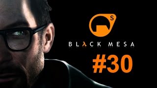 Black Mesa - Walkthrough Part 30: Chapter 10 - Residue Processing (PC)