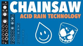 Acid Rain Technology Chainsaw // A stereo 21 oscillator swarm in 4HP  (Eurorack demo)