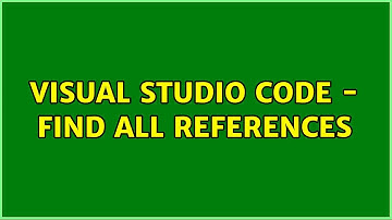 Visual studio code - find all references
