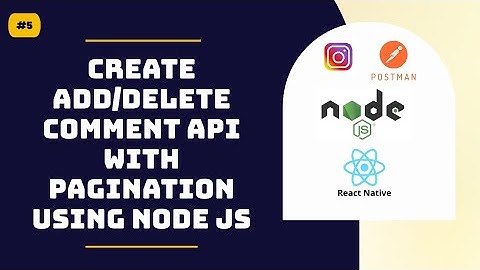 #20 - Create add/delete comment api with pagination using nodjes || #nodejs  #mongodb #instagram