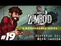 Project Zomboid | Still Making His Way DT | Let&#39;s Play Project Zomboid Gameplay Survivor 2 Part 19