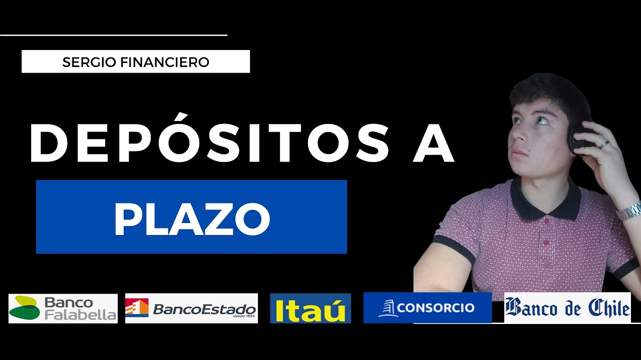 Depósitos a plazos en Chile 2024 - YouTube