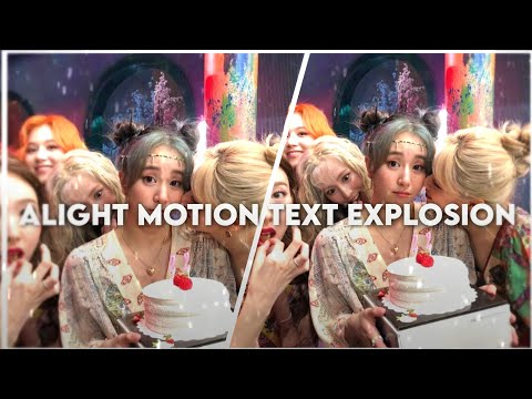 alight motion text explosion tutorial