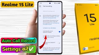 realme 15 lite call recording setting, realme 15 lite automatic call recording screenshot 1