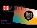 32 minutos en La Feria del Libro Capítulo 4