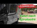Albanien: Fahrt nach Gjirokastra im Mai 2020