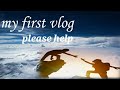 My first vlog