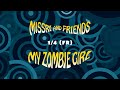 Missri and friends  my zombie girl  entretien 14