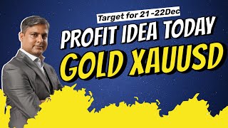 How To Profit Trading Gold XAUUSD Today? GOLD XAUUSD Strategy Today 21 Dec | GOLD XAUUSD Live Signal