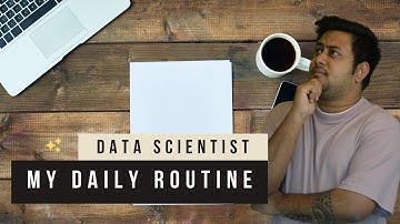 Daily Routine of a Data Scientist & YouTuber - How I Structure my Day