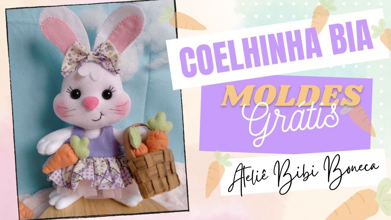 Como fazer coelhinha em feltro MOLDES GRÁTIS
