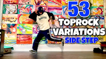 Toprock Tutorial | 53 Variations | Side Step | Bboy Toprock Compilation | Breaking Tutorial