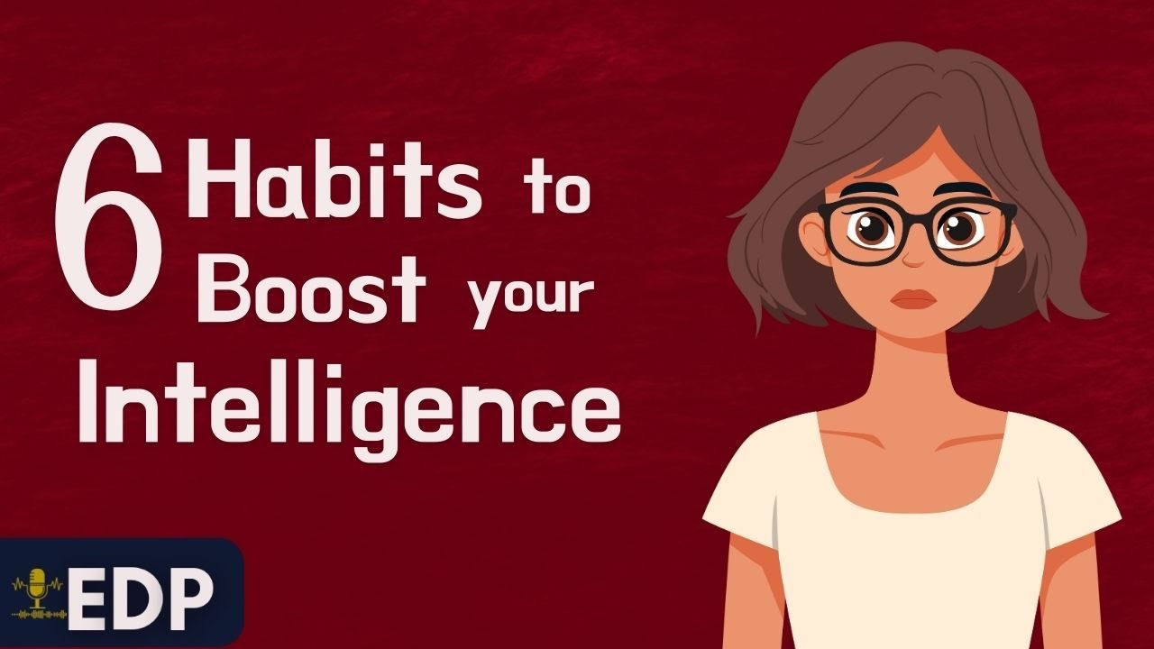 6 Habits To Boost Your Intelligence | English Podcast | Learn English ...