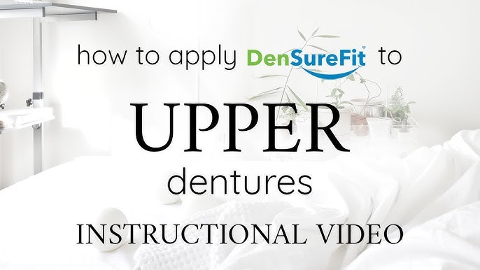 HOW to APPLY DenSureFit to the UPPER DENTURE (official DenSureFit  instructional video) 