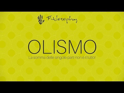 Video: Significato Olismo