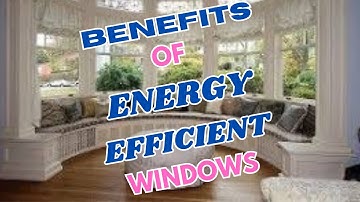 Benefits of Energy-Efficient Windows #energyefficient #benefits #windows