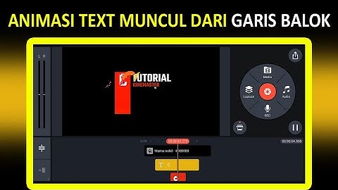 Cara Membuat Animasi Text Muncul Dari Garis Balok Di Kinemaster