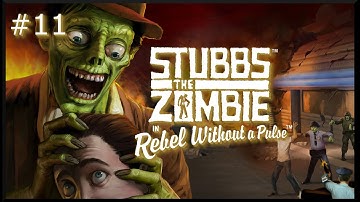 Stubbs the Zombie in Rebel Without a Pulse: Level 11 - Paved With Good Intentions