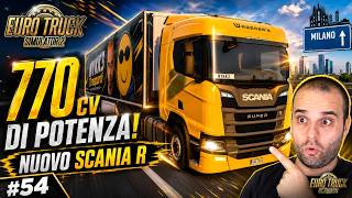 CAMBIO CAMION COMPRO UNO SCANIA R DA 770 CAVALLI! - #54 ETS 2 ITA NYKK3