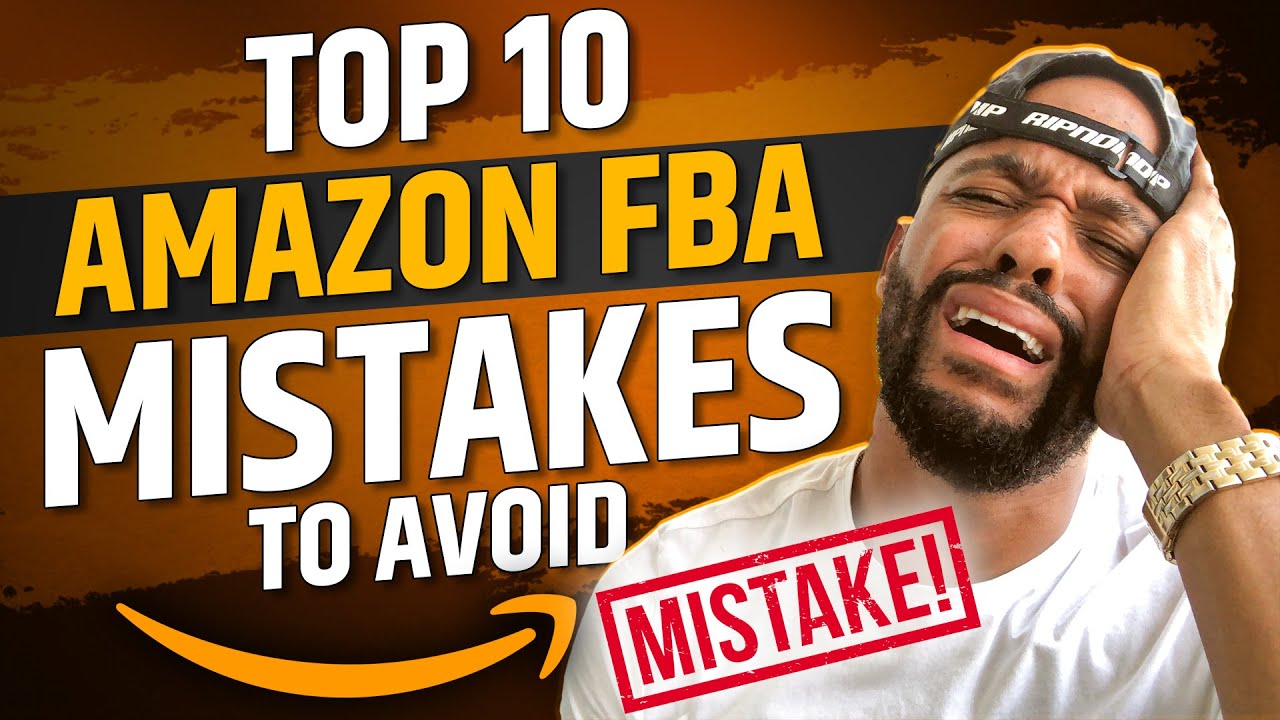Amazon FBA Mistakes to Avoid in 2020 | Top 10 Common New Amazon Seller ...