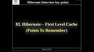 HB82. Hibernate First Level Cache - Points To Remember