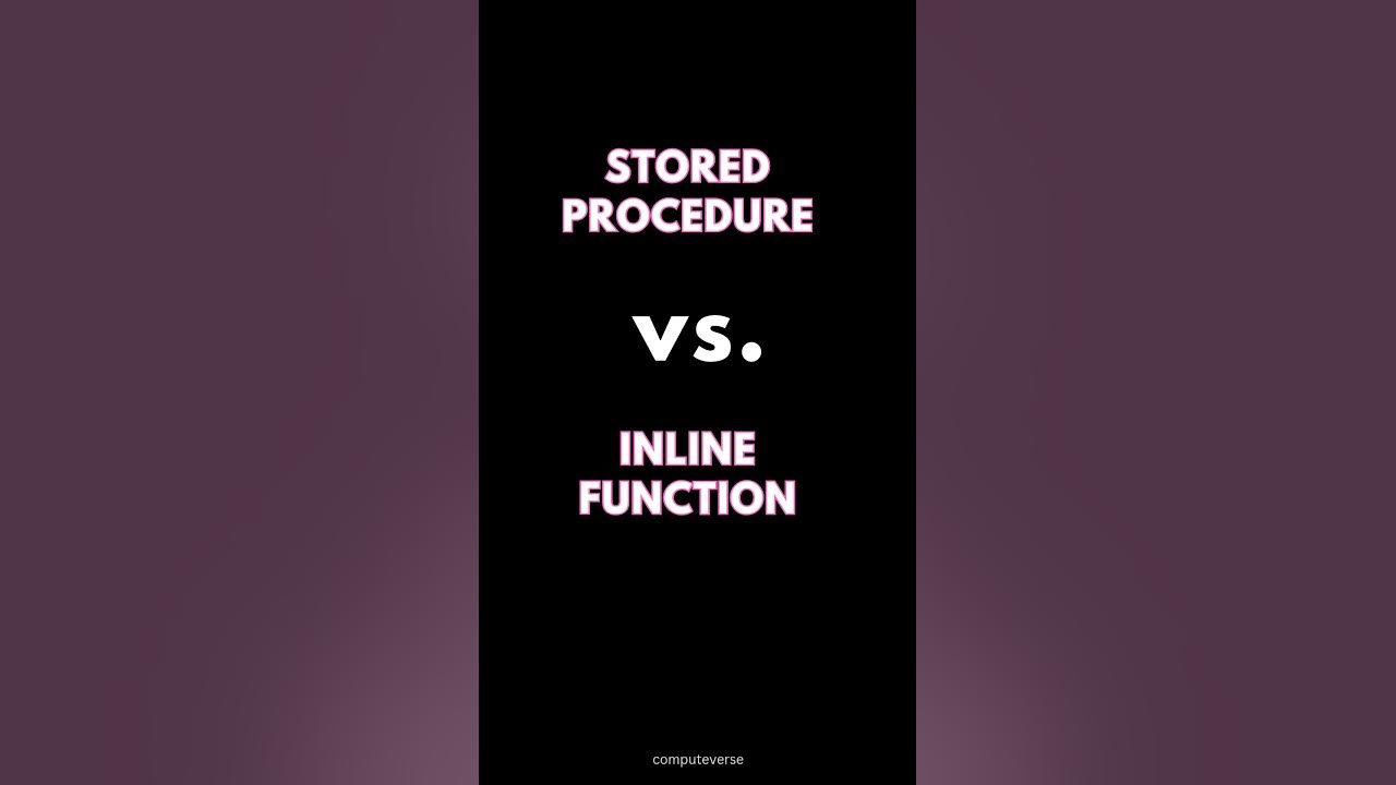 SQL STORED PROCEDURE Vs. INLINE FUNCTION ️ - YouTube