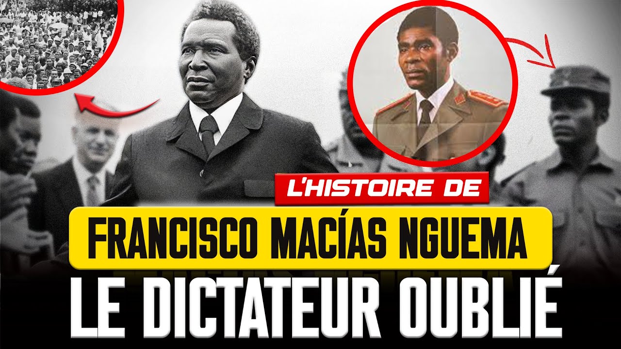 L’homme qui a détruit son propre pays : L’histoire de Macías Nguema