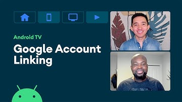 Account Linking - Integrate with Android TV & Google TV