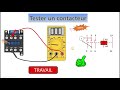 Tester et rparer un contacteur de puissance un relais