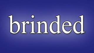 Brinded Meaning