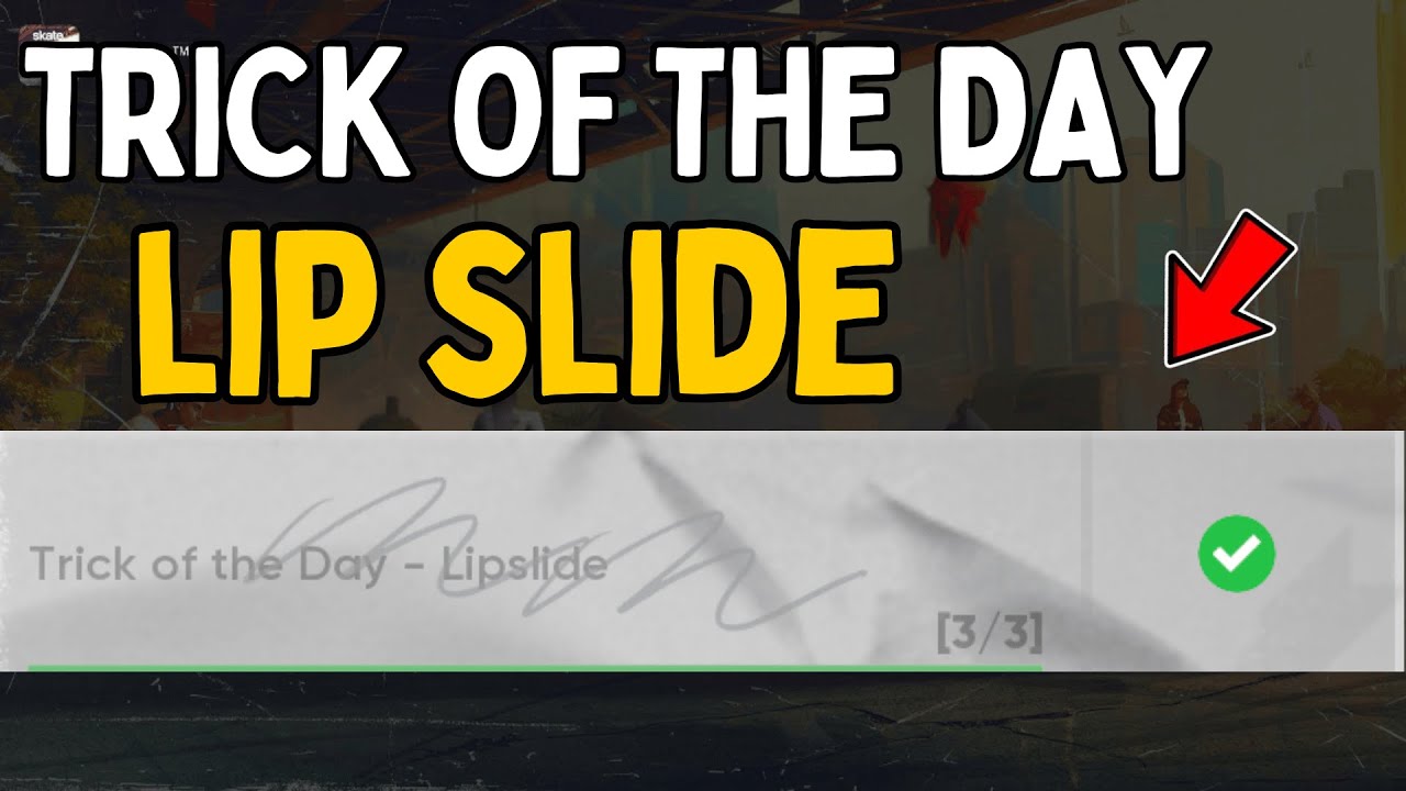 Skate 4 КАК ДЕЛАТЬ ЛИПСЛАЙД (ТРЮК ДНЯ)