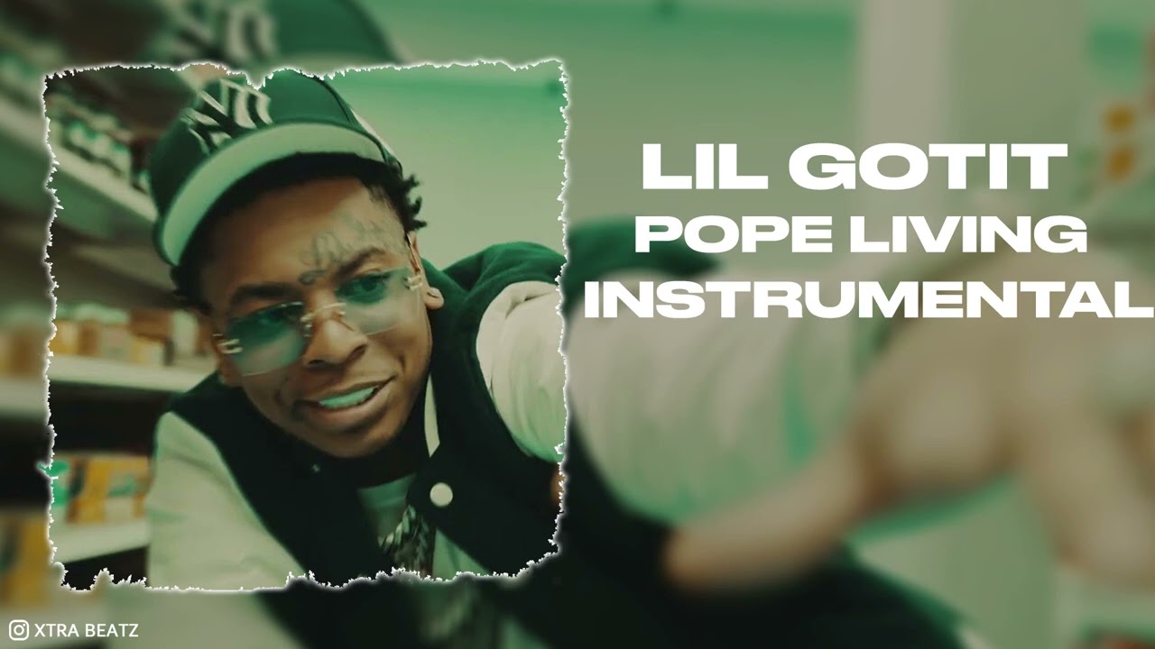 Lil Gotit - Pope Living (Instrumental)