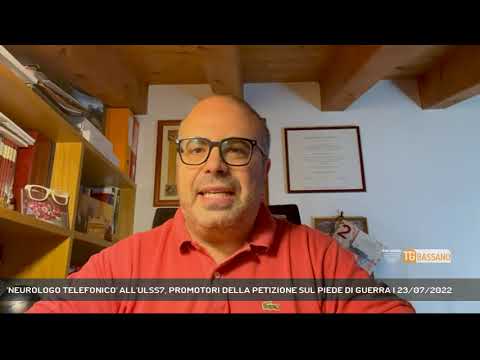 'NEUROLOGO TELEFONICO' ALL'ULSS7, PROMOTORI DELLA PETIZIONE SUL PIEDE DI GUERRA | 23/07/2022