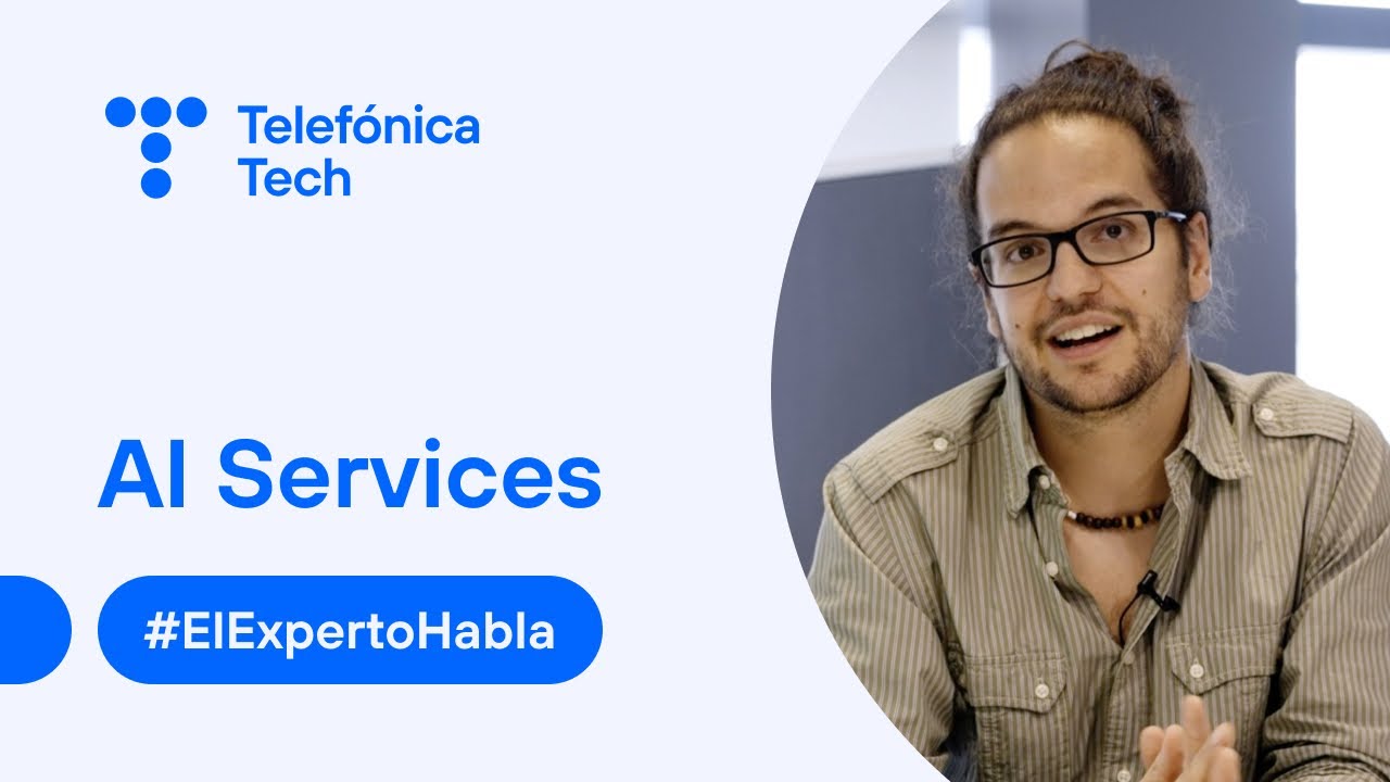 #ElExpertoHabla: Transformando el mundo con IA | Telefónica Tech - YouTube