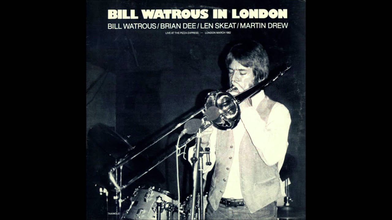 Bill Watrous Trombone  ''Live'' in London Straight no Chaser 1982