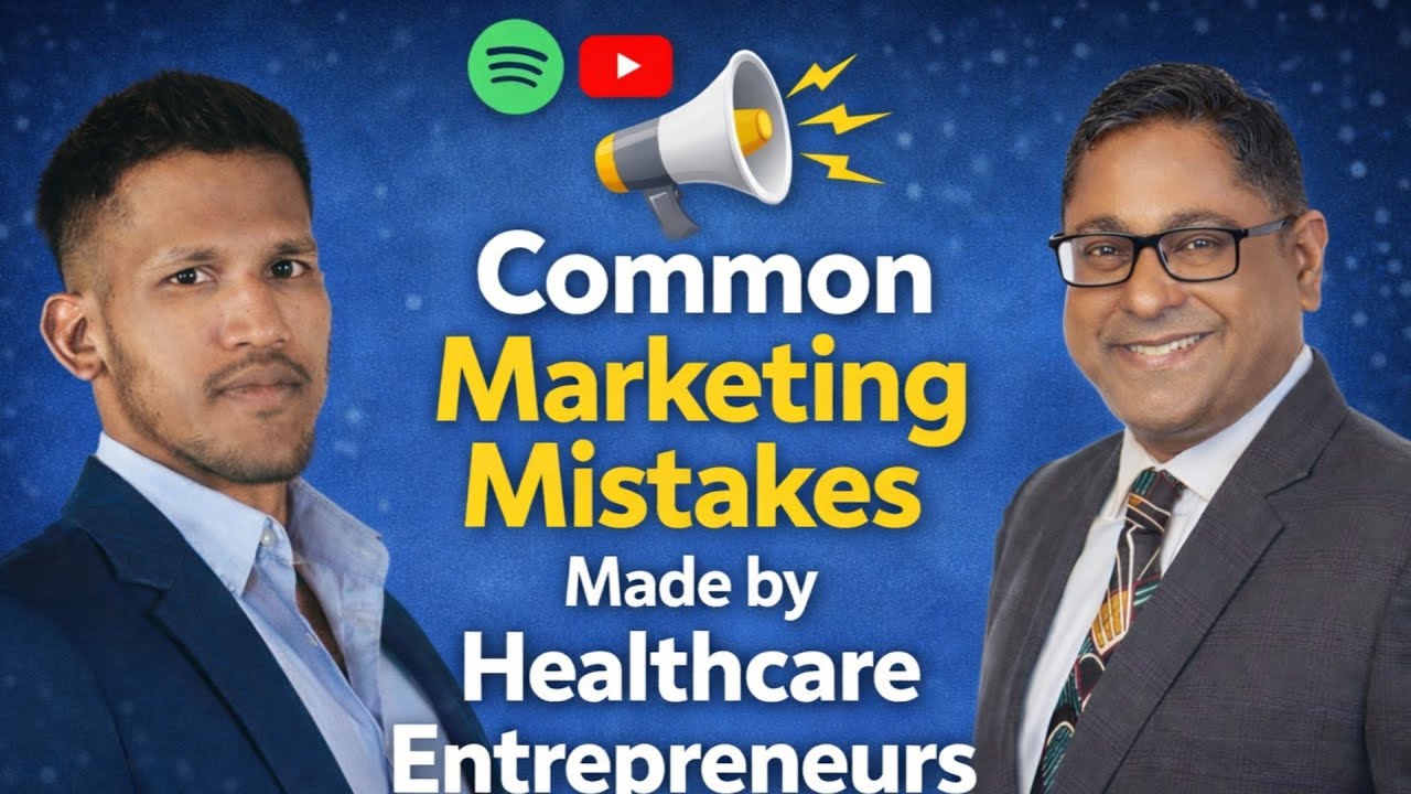 Healthcare India Podcast: Common Marketing Mistakes made by Healthcare Entreprenuers