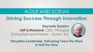 Famous First Look: Jeff Sutherland | Agile and Scrum – Driving Success Through Innovation Preview Wealth