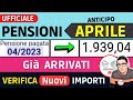 ANTICIPO ⚡️ PENSIONI APRILE 2023 ➡ CEDOLINI IMPORTI GIà ARRIVATI ❗️ VERIFICA AUMENTI e CONGUAGLI