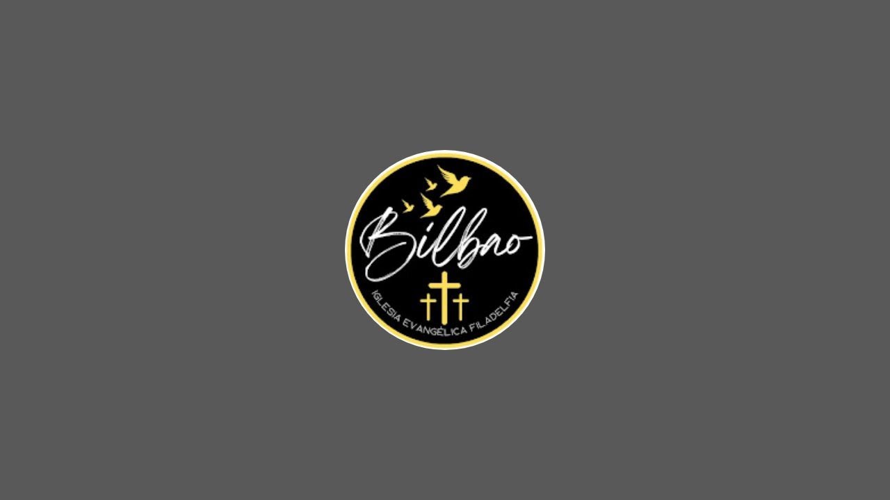 ¡Iglesia Filadelfia de Bilbao está emitiendo en directo!