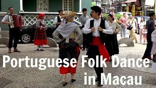 Portuguese Folk Dance in Macau　マカオのポルトガル・フォークダンス