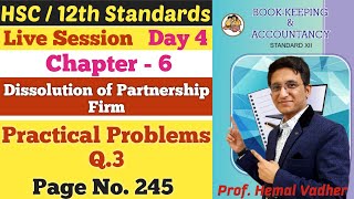 Dissolution of Partnership Firm | Chapter 6 | Practical Problems Q.3 | No 245 | Class 12th | Day 4 | Wealth